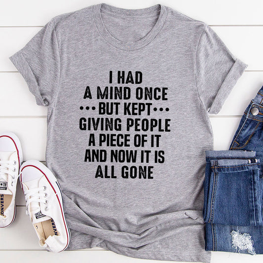 I Had A Mind Once T-Shirt-10